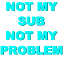 2xnotmysub Discord sticker from Brat Central Station [21+]