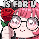 An anime girl with pink hair and glasses holding out a red rose with the text IS FOR U above her.