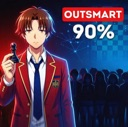 Ayanokoji Kiyotaka holding a chess piece with a smug expression and the text Outsmart 90 percent.