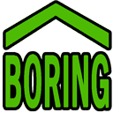 The word BORING in bold green letters with a green roof icon above it.