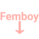 The word Femboy in pink letters with a pink arrow pointing downward below it.