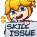Anime girl with yellow hair holding a white sign that says Skill Issue with a smug expression.