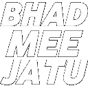Text reading BHAD BHAD MEE MEE JATU JA TU in varying colors and styles.
