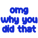 921780omgwhy Discord sticker from Snapchat Social Club™