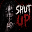 A creepy monster with glowing white eyes holds a finger to its lips in a shushing gesture next to the text SHUT UP in red dr…