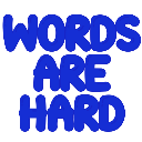 wordsarehard custom emote from 𝗭𝘆𝗻𝗮𝗿𝗮𝗫'𝘀 𝗛𝗮𝗻𝗴𝗼𝘂𝘁
